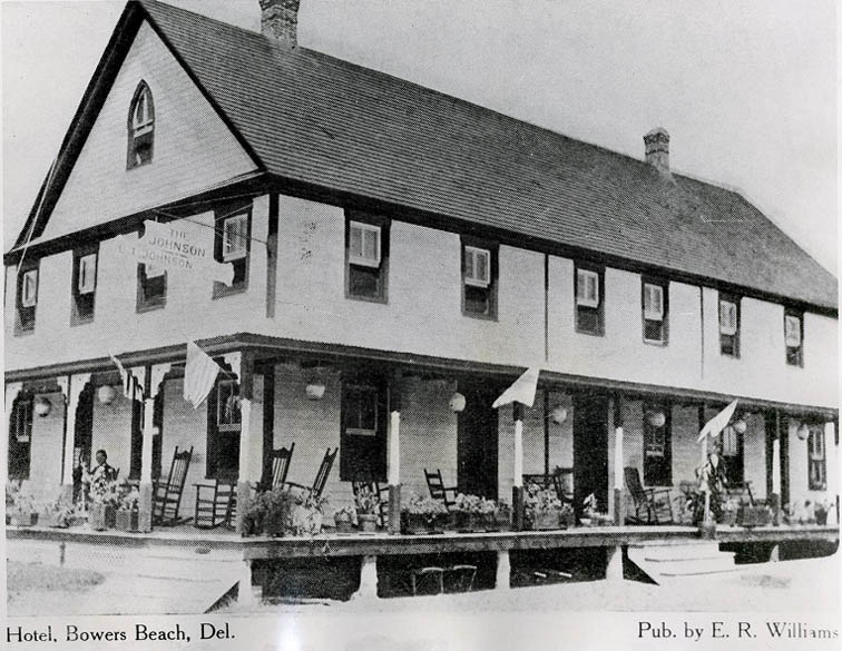 Bowers Beach Hotel and Johnson Hotel and Heartbreak Hotel Bowers Beach circa late 1800s