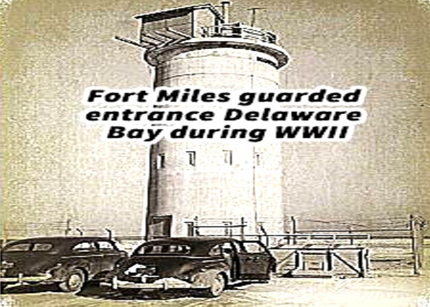 FORT MILES COASTAL DEFENSE DURING WORLD WAR II AT CAPE HENOLOPEN IN LEWES DE 1944