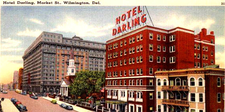 Hotel Darling postcard  at 1105 Market St - later Hotel Rodney - in Wilmington DE circa early 1940s