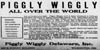 Piggly Wiggly was located at Delaware two locations Middletown on Main and Wilmington on East 9th St circa 1920s