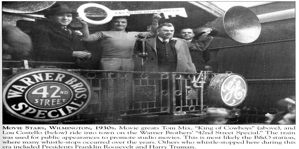Tom Mix at the BandO Train Station with key to the City of Wilmington Delaware in the 1930s