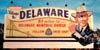 WELCOME TO DELAWARE BILLBORAD AT MARYLAND LINE CIRCA 1950S